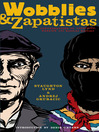 Wobblies and Zapatistas (eBook): Conversations on Anarchism, Marxism and Radical History